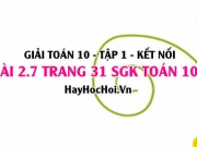 Bài 2.7 SGK Toán 10 tập 1 Kết nối tri thức